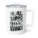 Faith Culture - In All Things Give Thanks - Christian Thanksgiving Insulated Coffee Mug, 10oz - Image 2