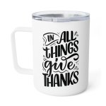 Faith Culture - In All Things Give Thanks - Christian Thanksgiving Insulated Coffee Mug, 10oz